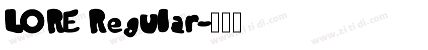 LORE Regular字体转换